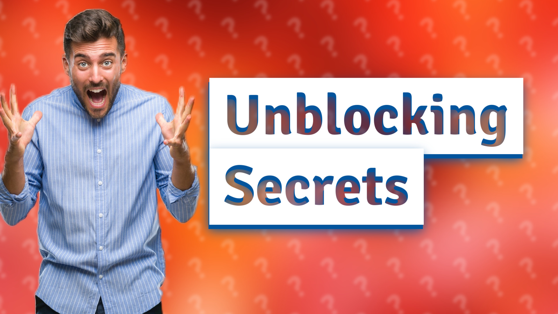 Unblocking Secrets