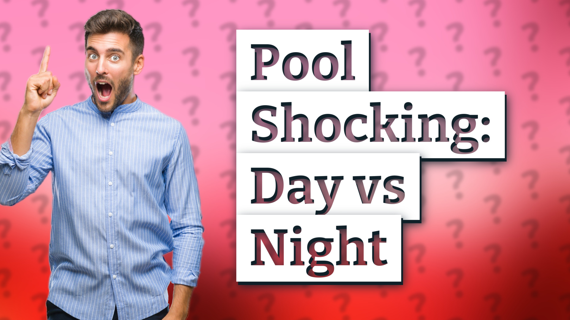 Pool Shocking: Day vs Night