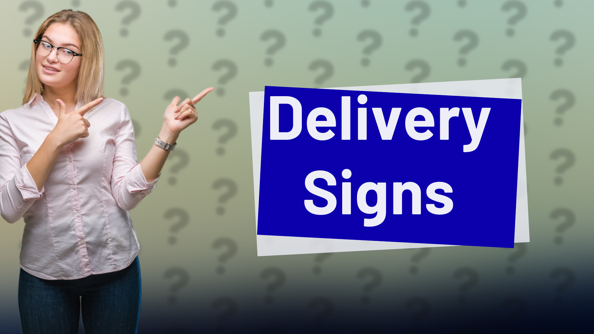 Delivery Signs