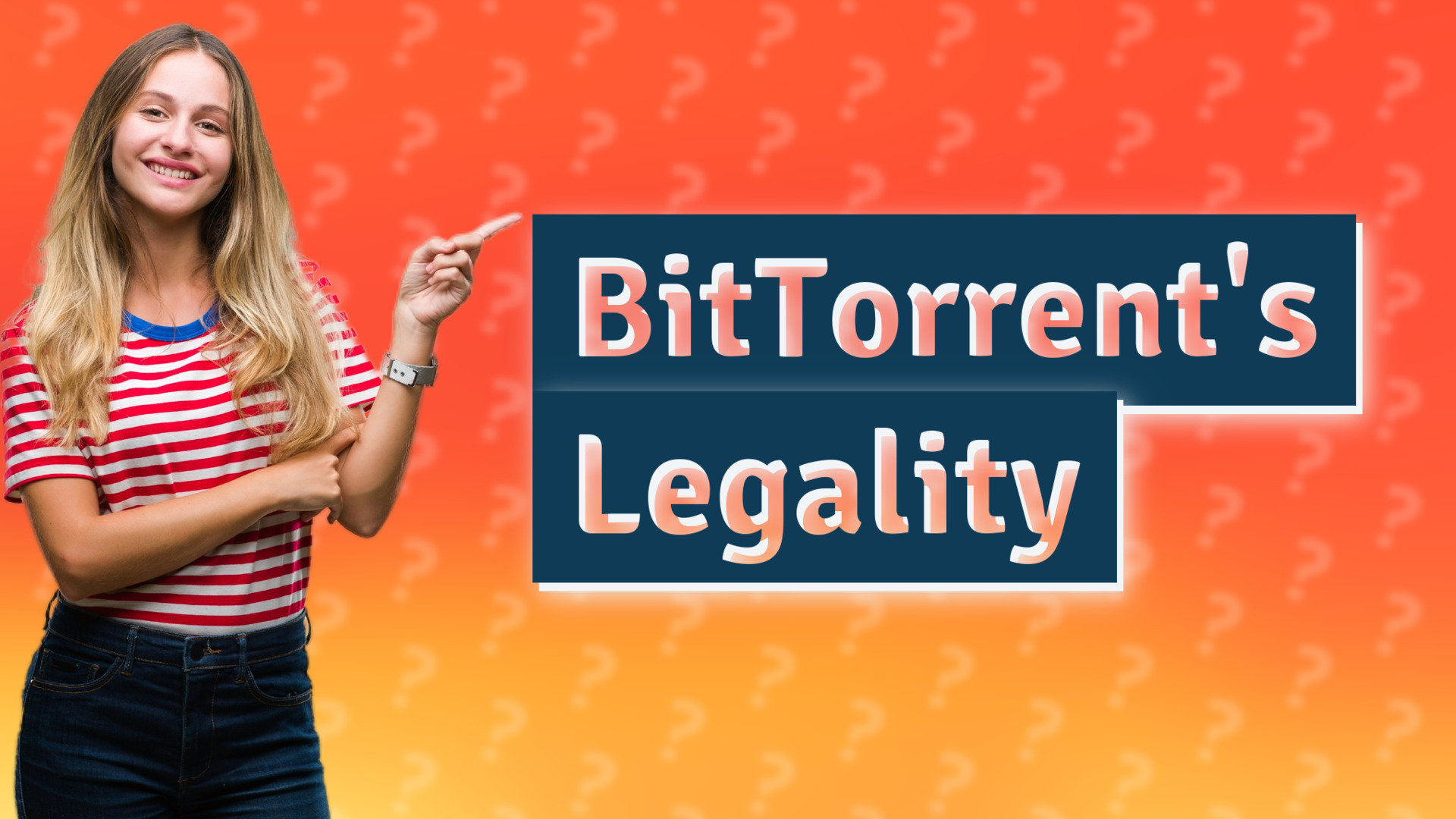 BitTorrent's Legality