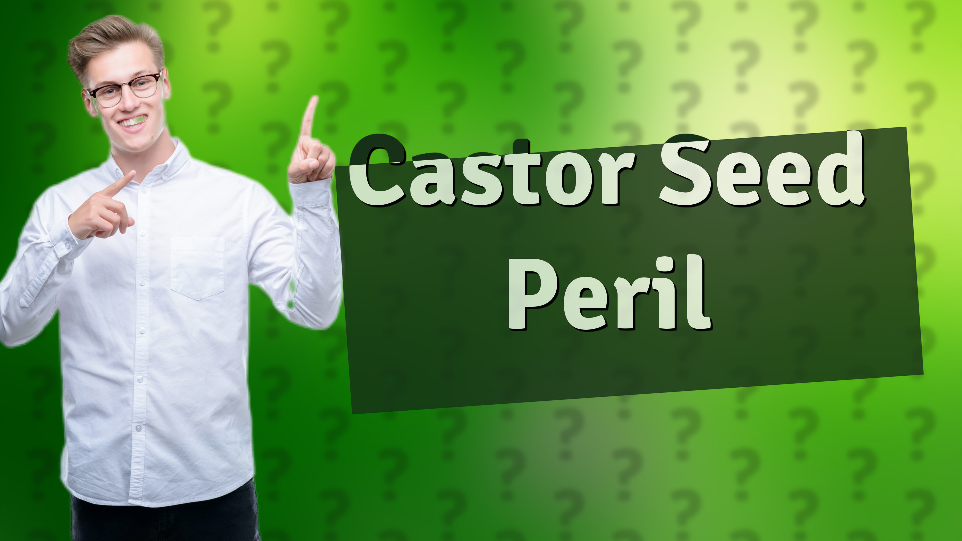 Castor Seed Peril