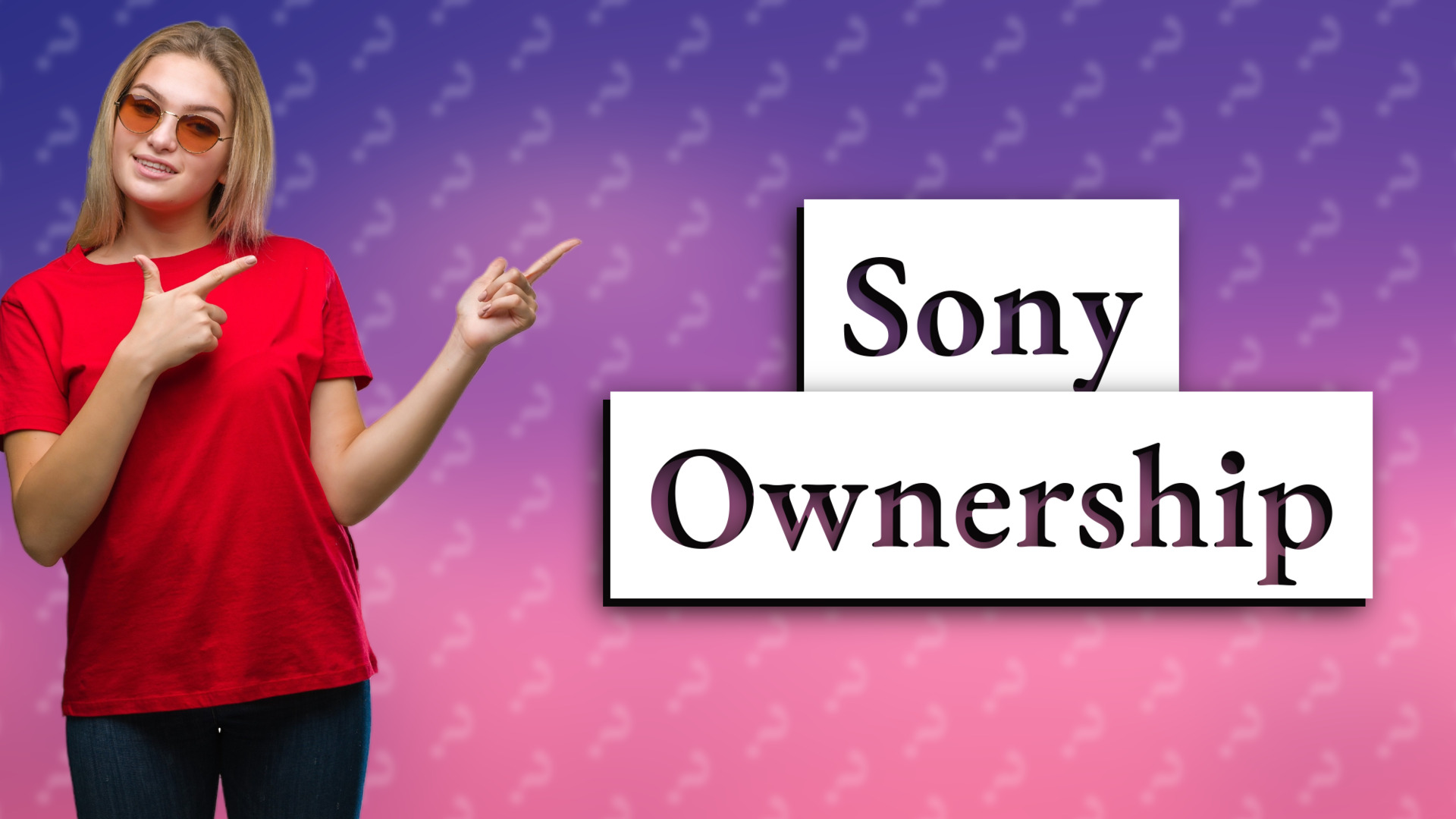 Sony Ownership