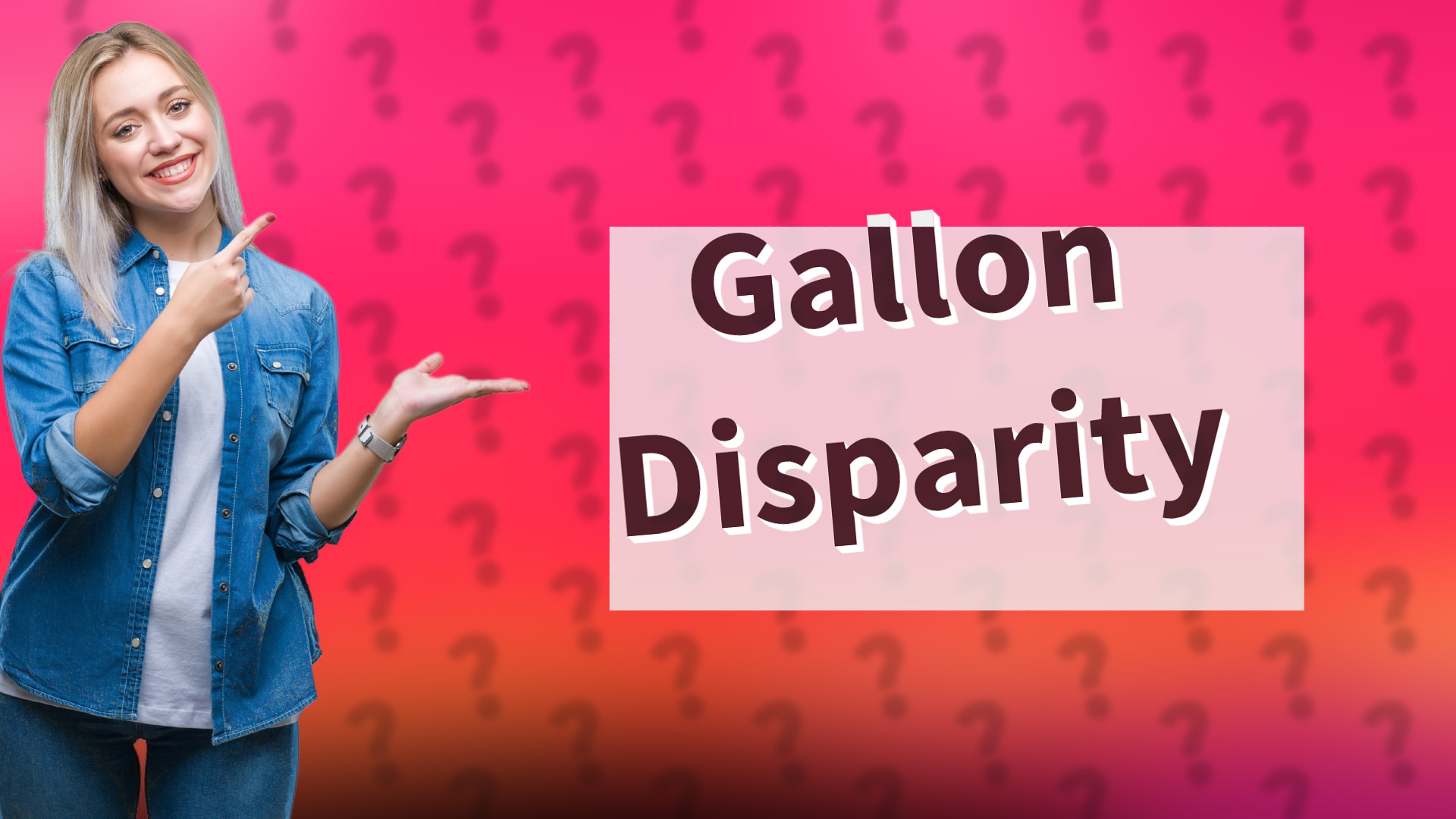 Gallon Disparity