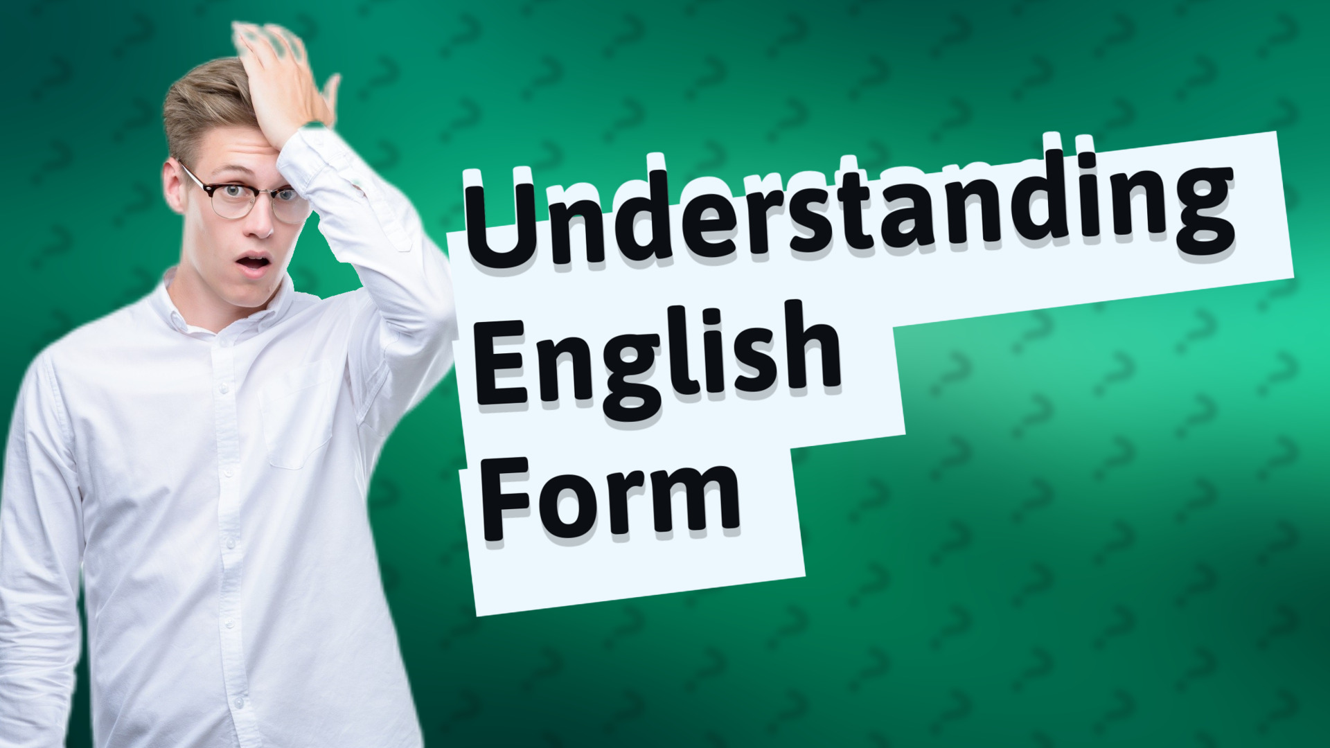 Understanding English Form
