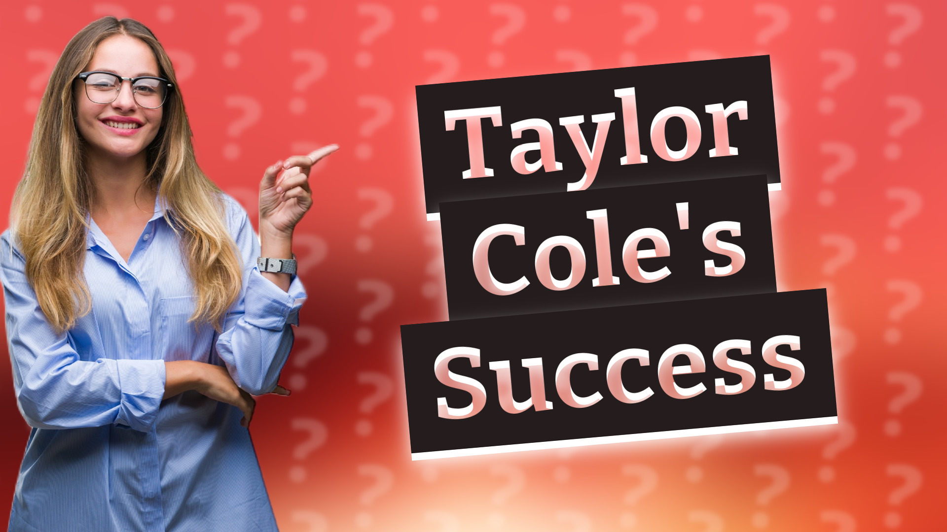 Taylor Cole's Success