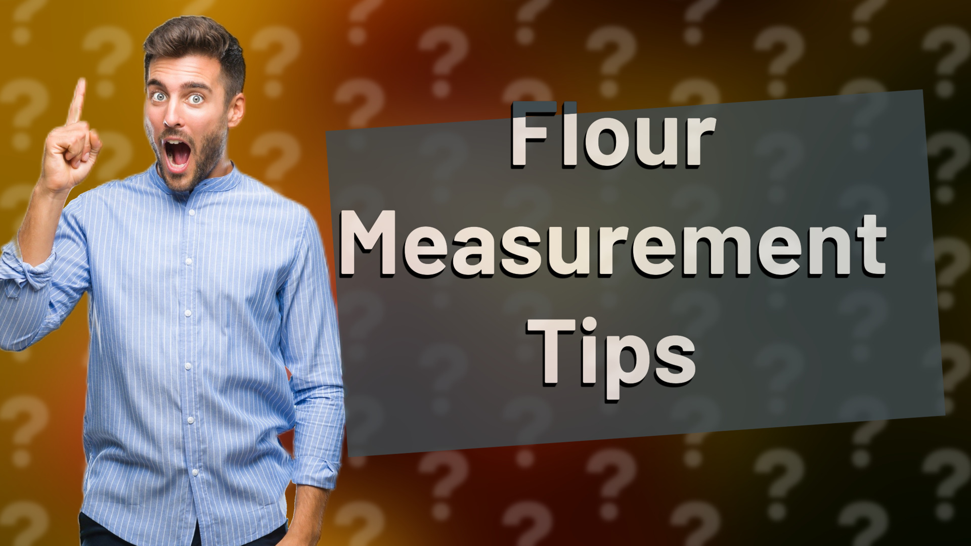 Flour Measurement Tips