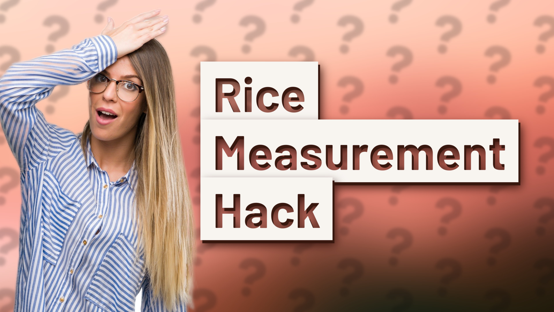 Rice Measurement Hack