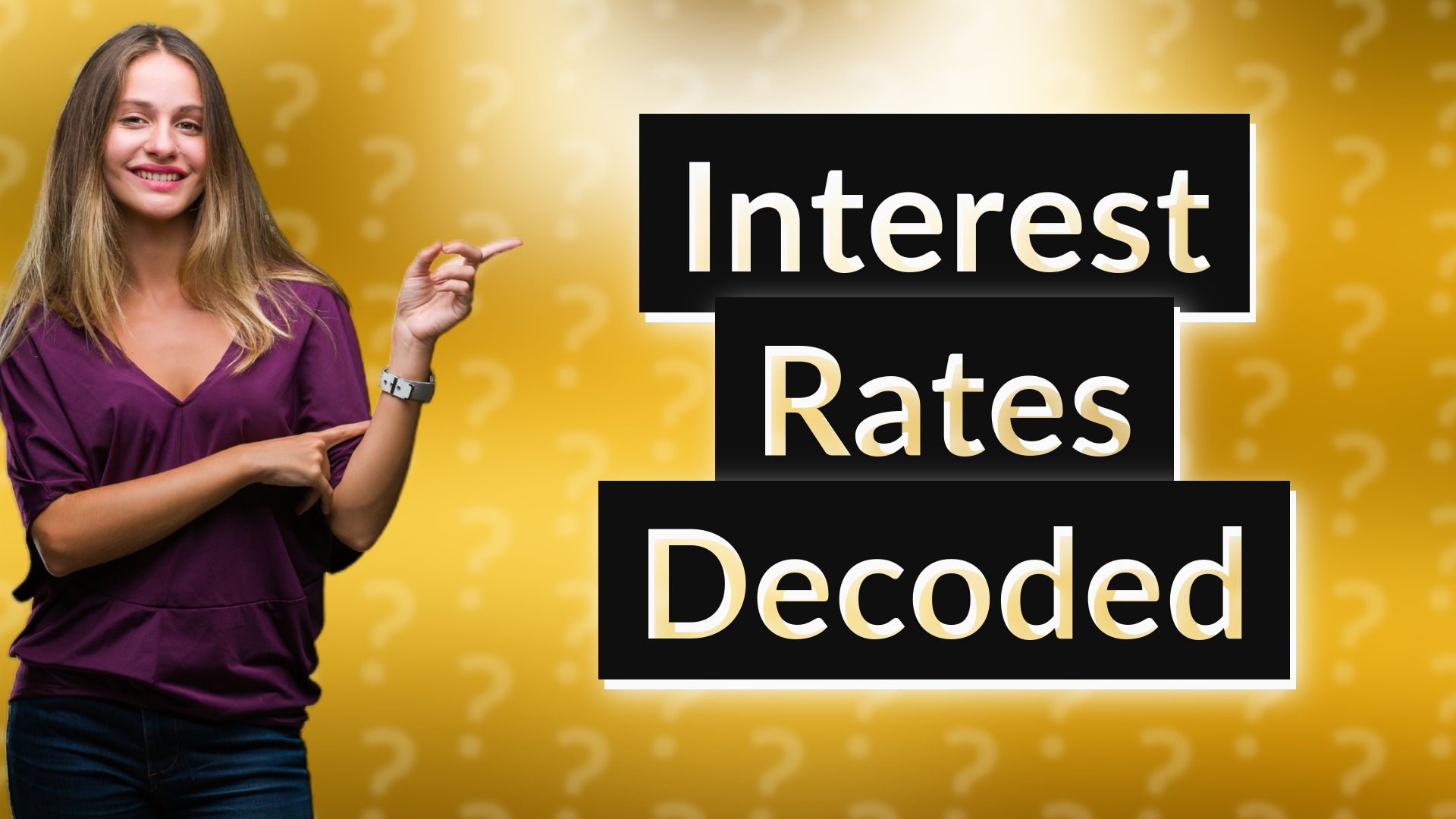 Interest Rates Decoded