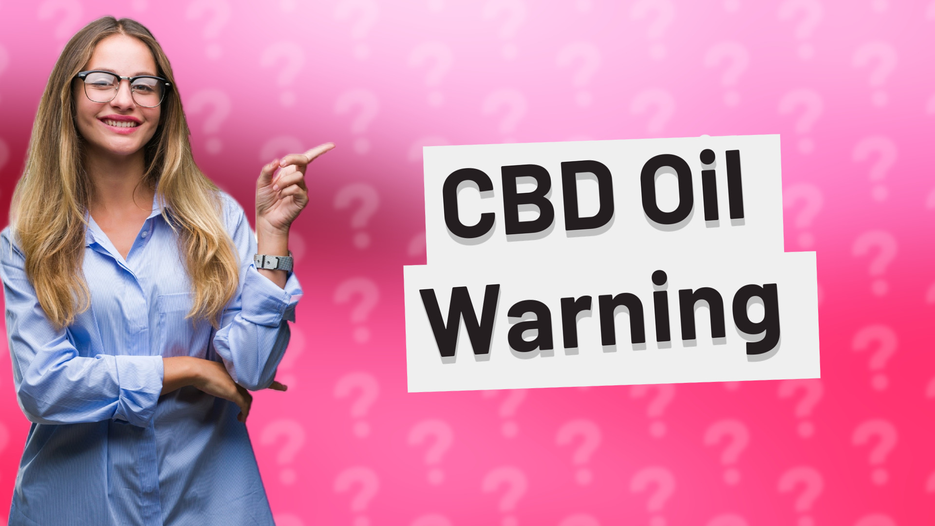 CBD Oil Warning