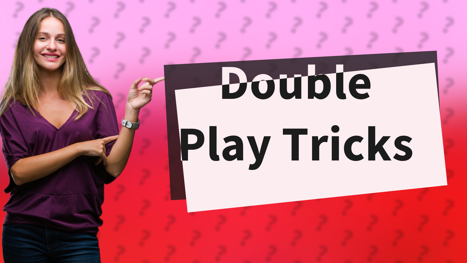 Double Play Tricks