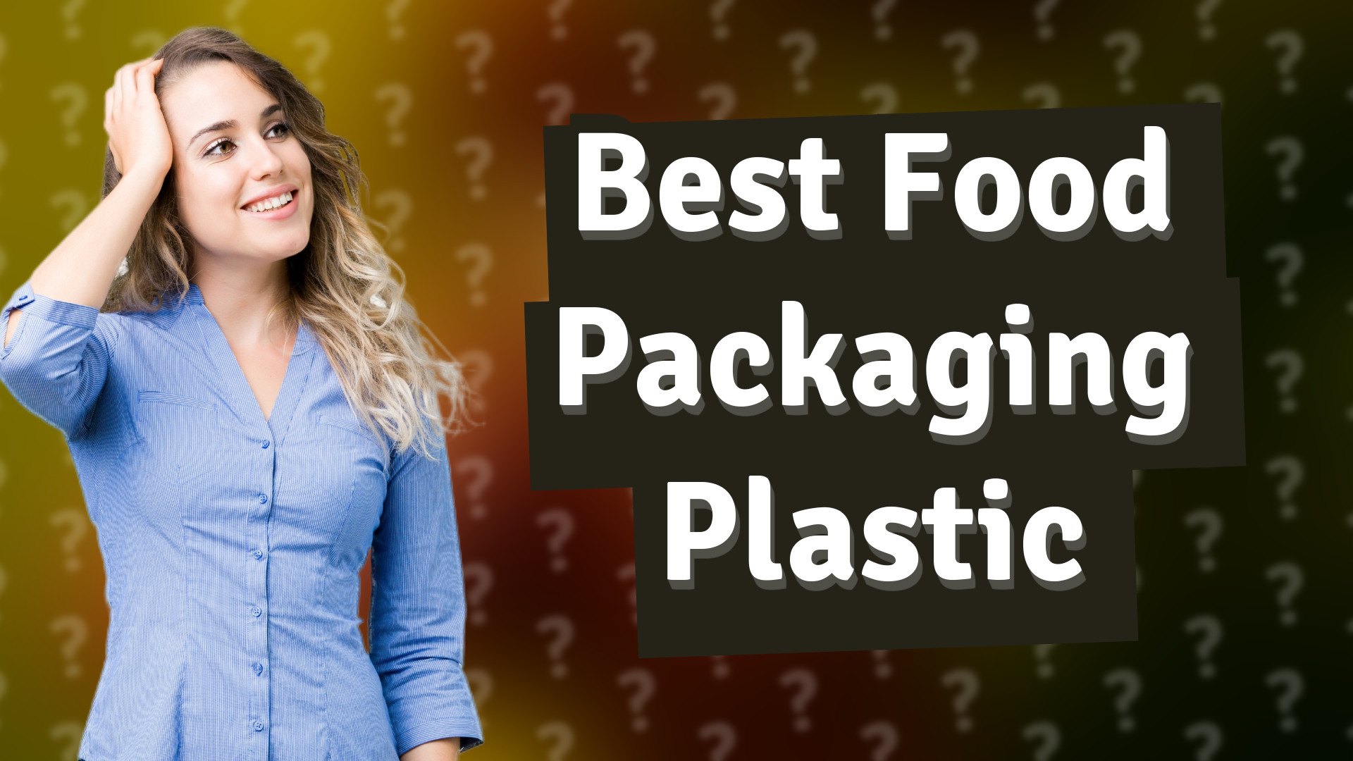 Best Food Packaging Plastic