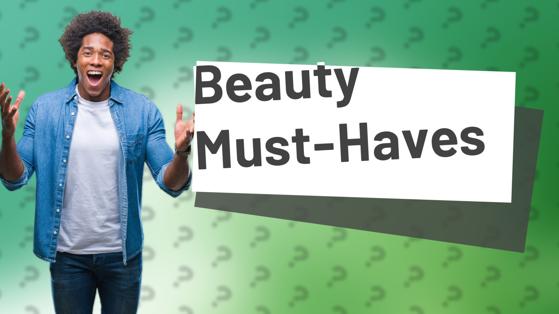 Beauty Must-Haves