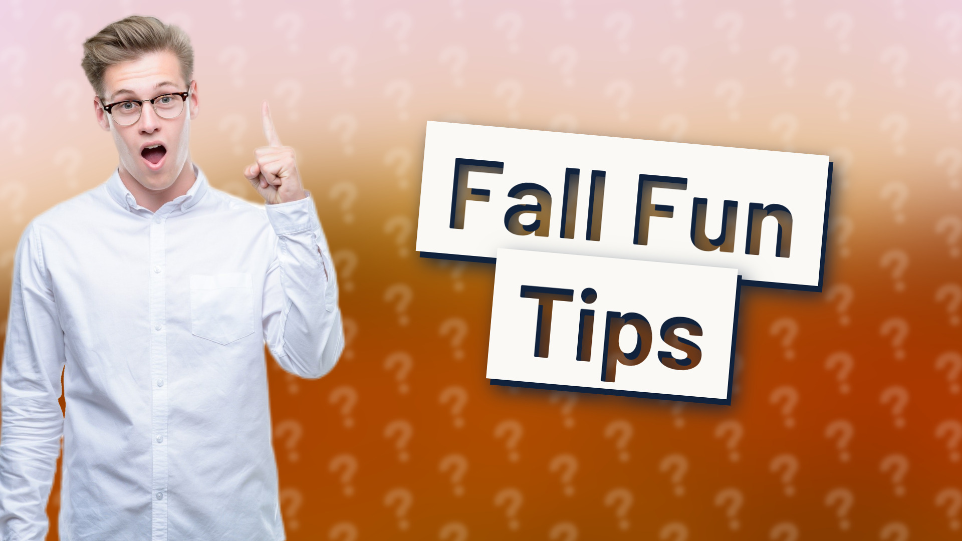 Fall Fun Tips