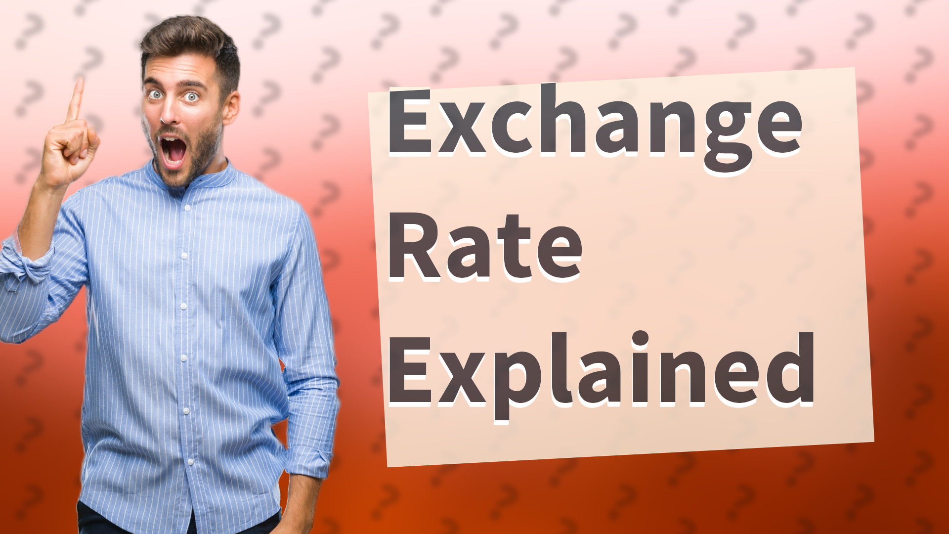 Exchange Rate Explained