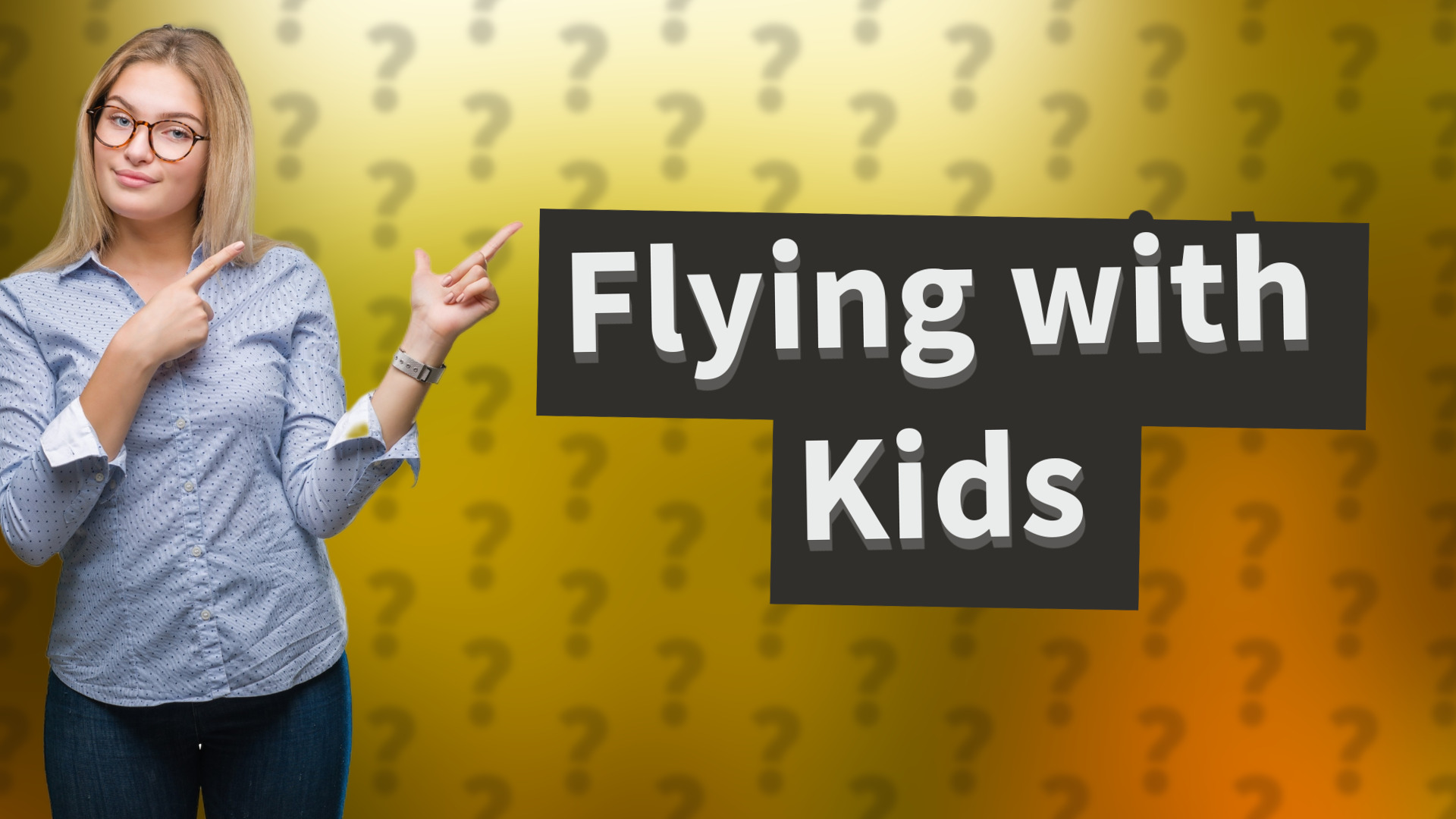 Flying with Kids