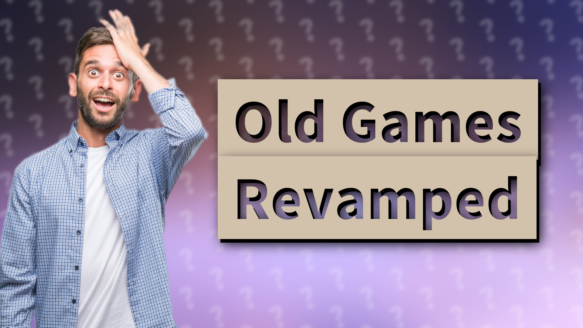Old Games Revamped