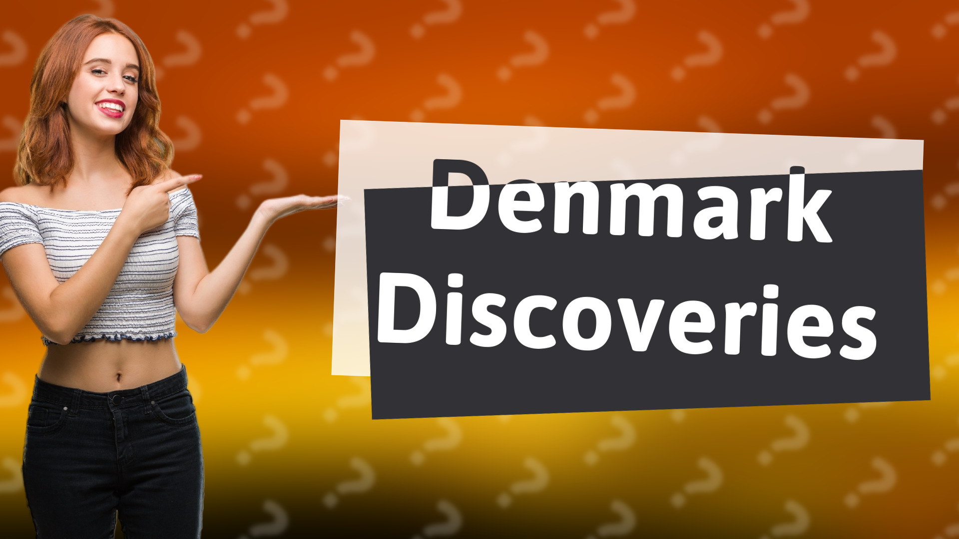 Denmark Discoveries