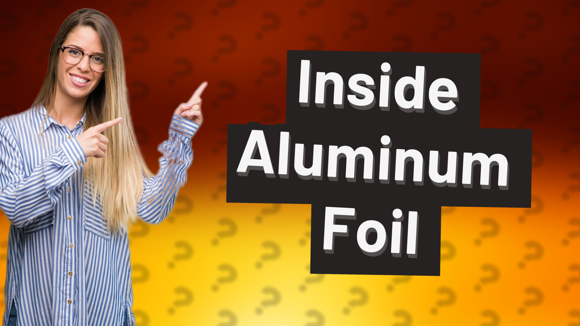 Inside Aluminum Foil