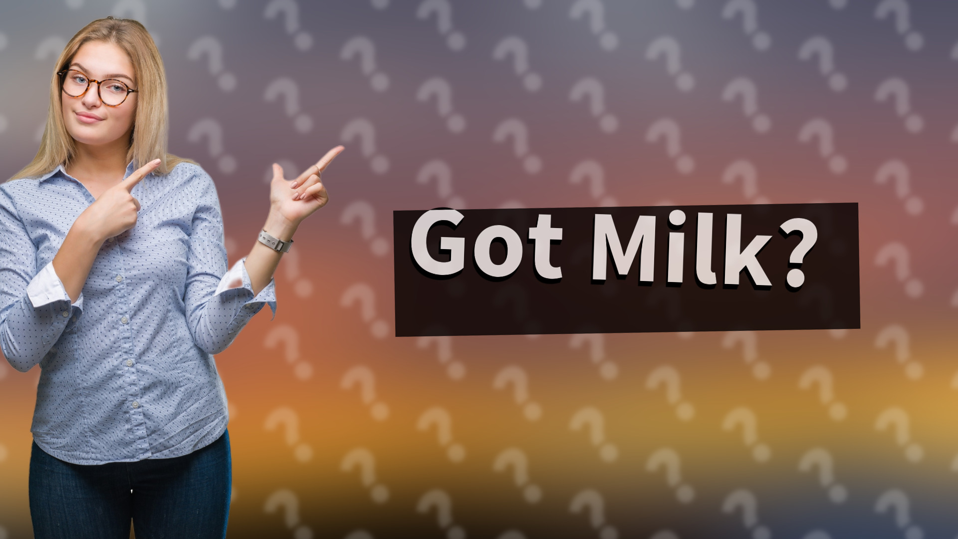 Got Milk?