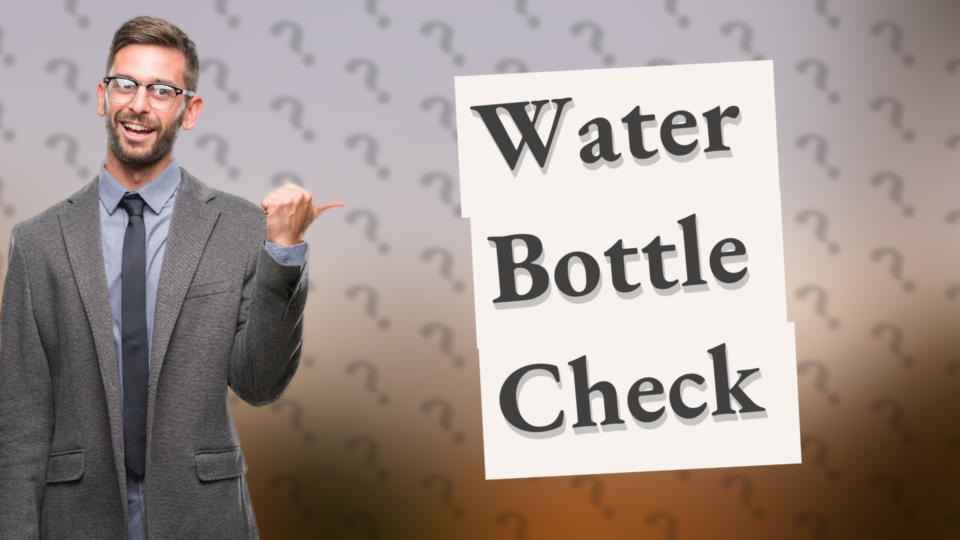 Water Bottle Check