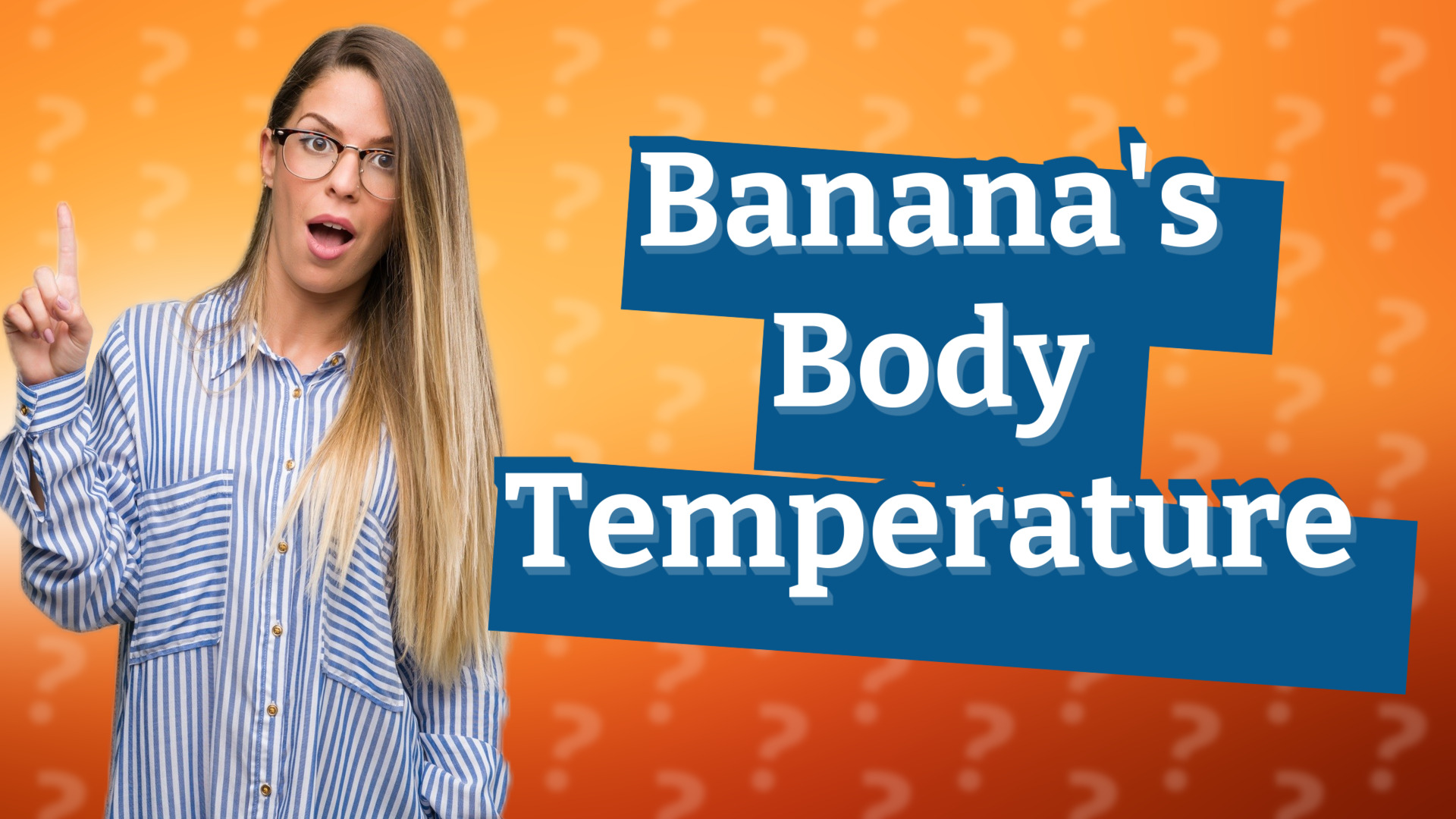 Banana's Body Temperature