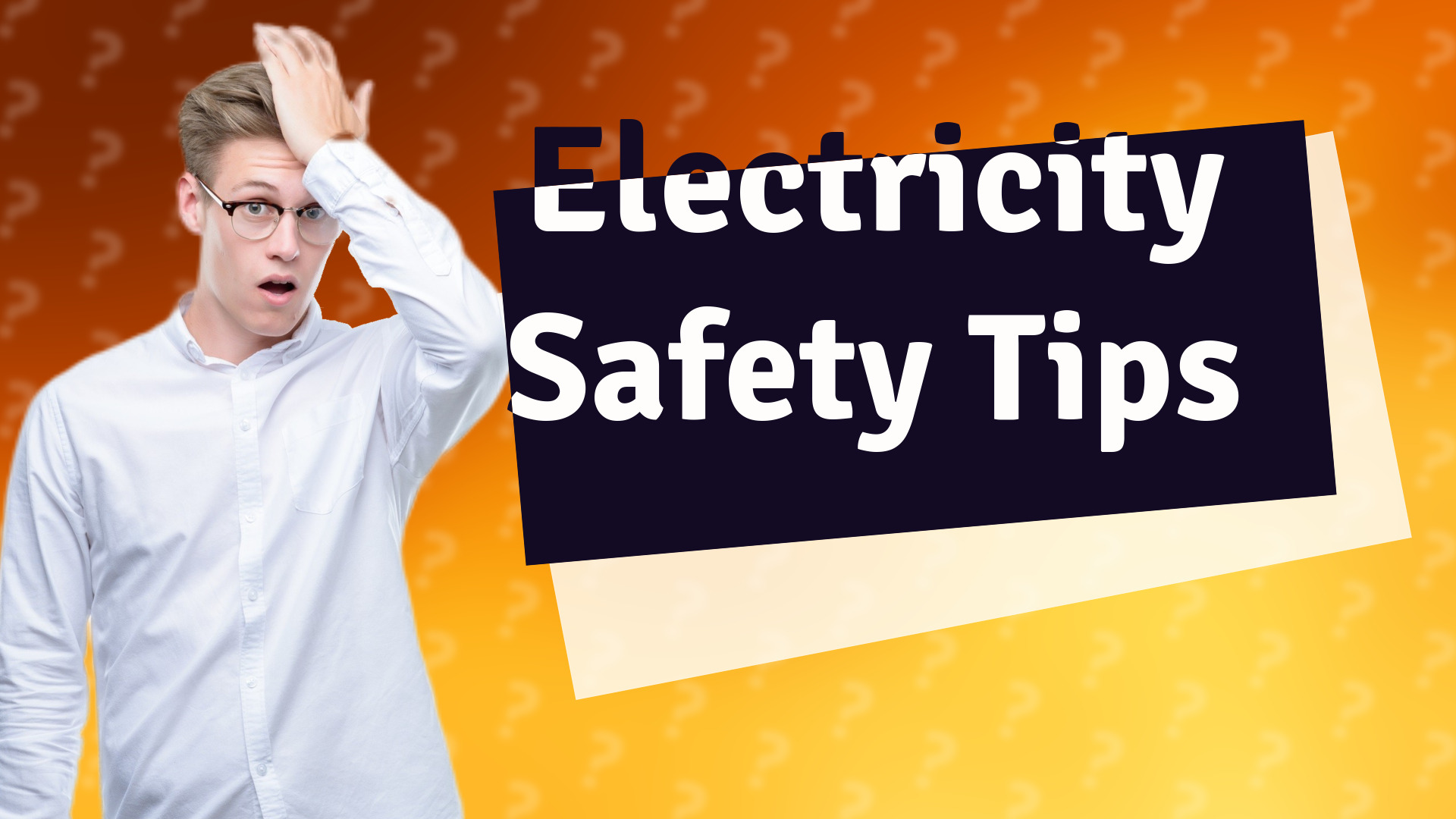 Electricity Safety Tips