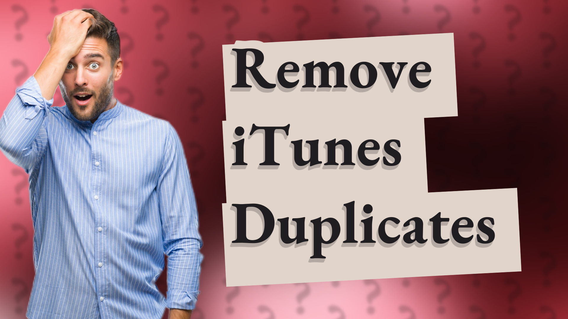 Remove iTunes Duplicates