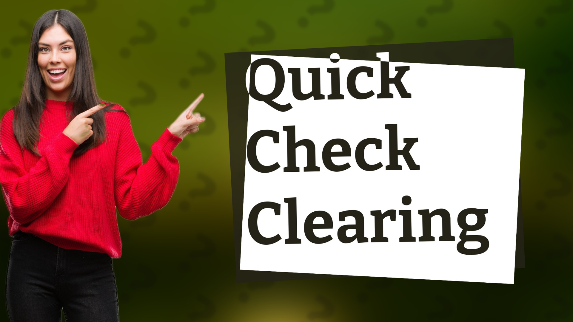 Quick Check Clearing