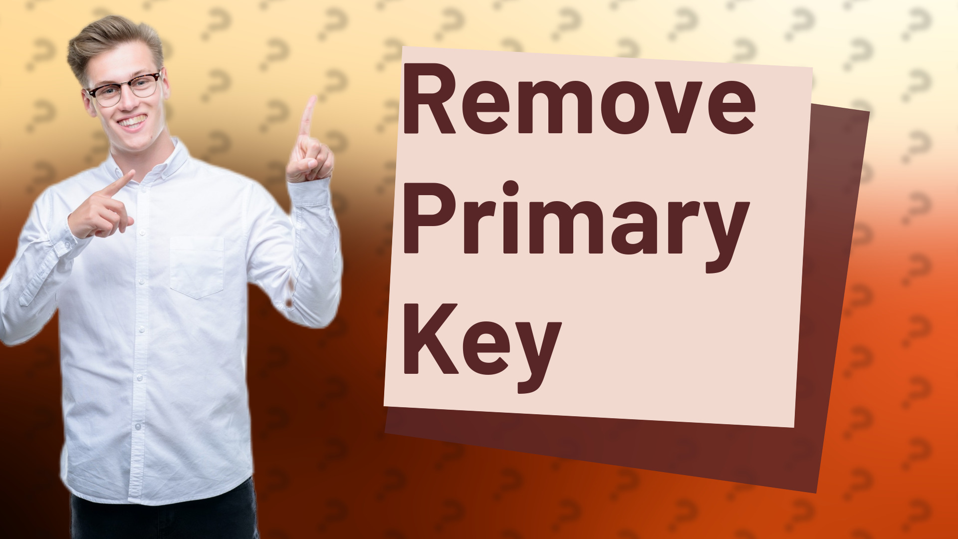 Remove Primary Key