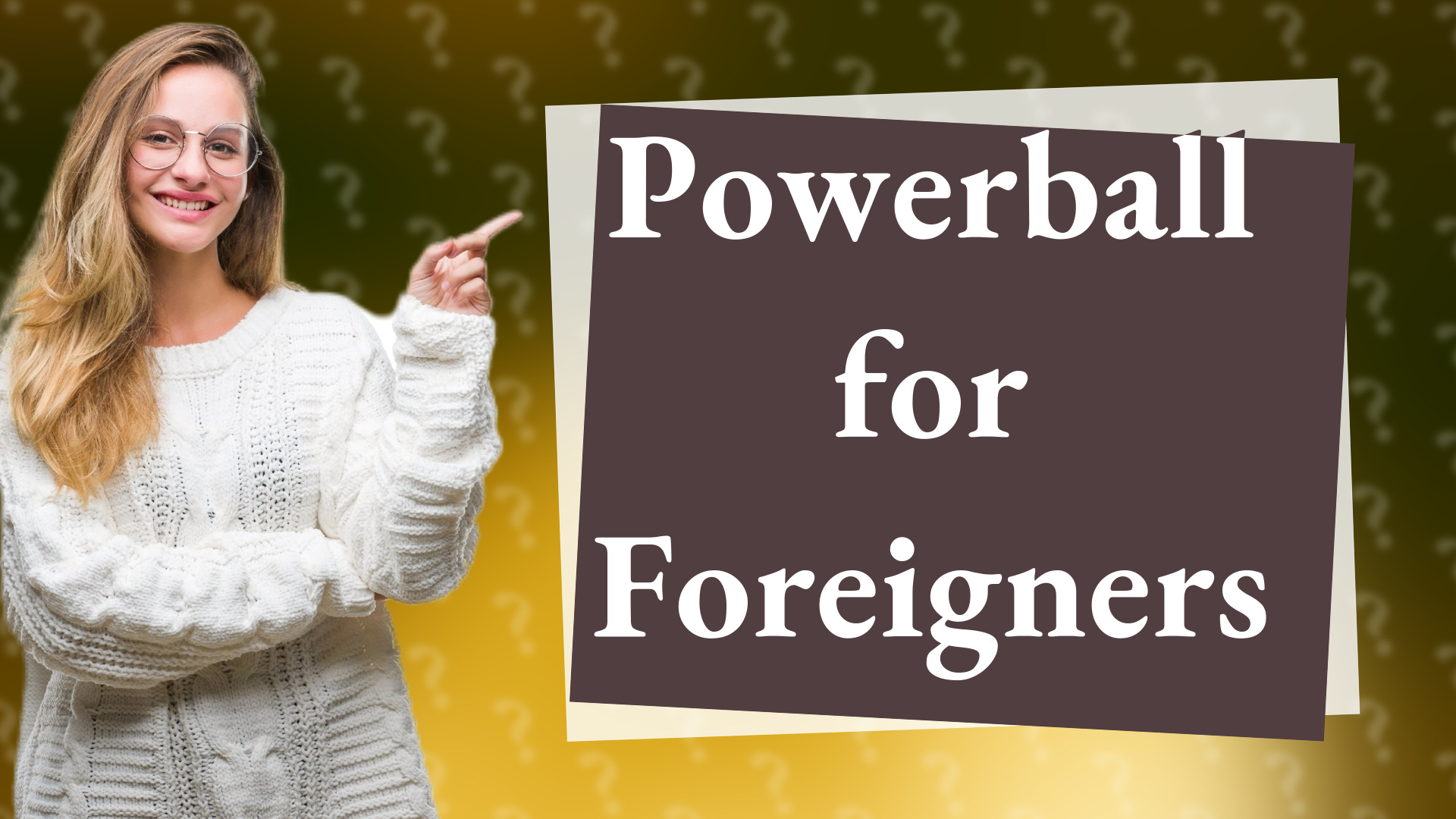 Powerball for Foreigners