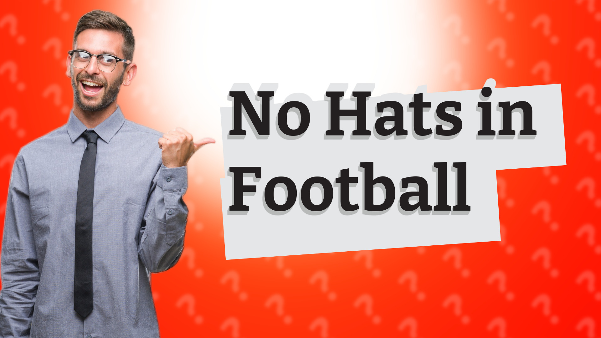 No Hats in Football