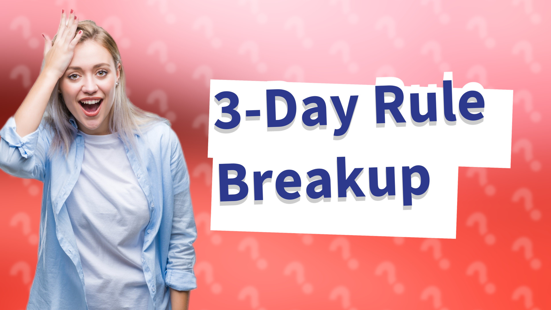 3-Day Rule Breakup