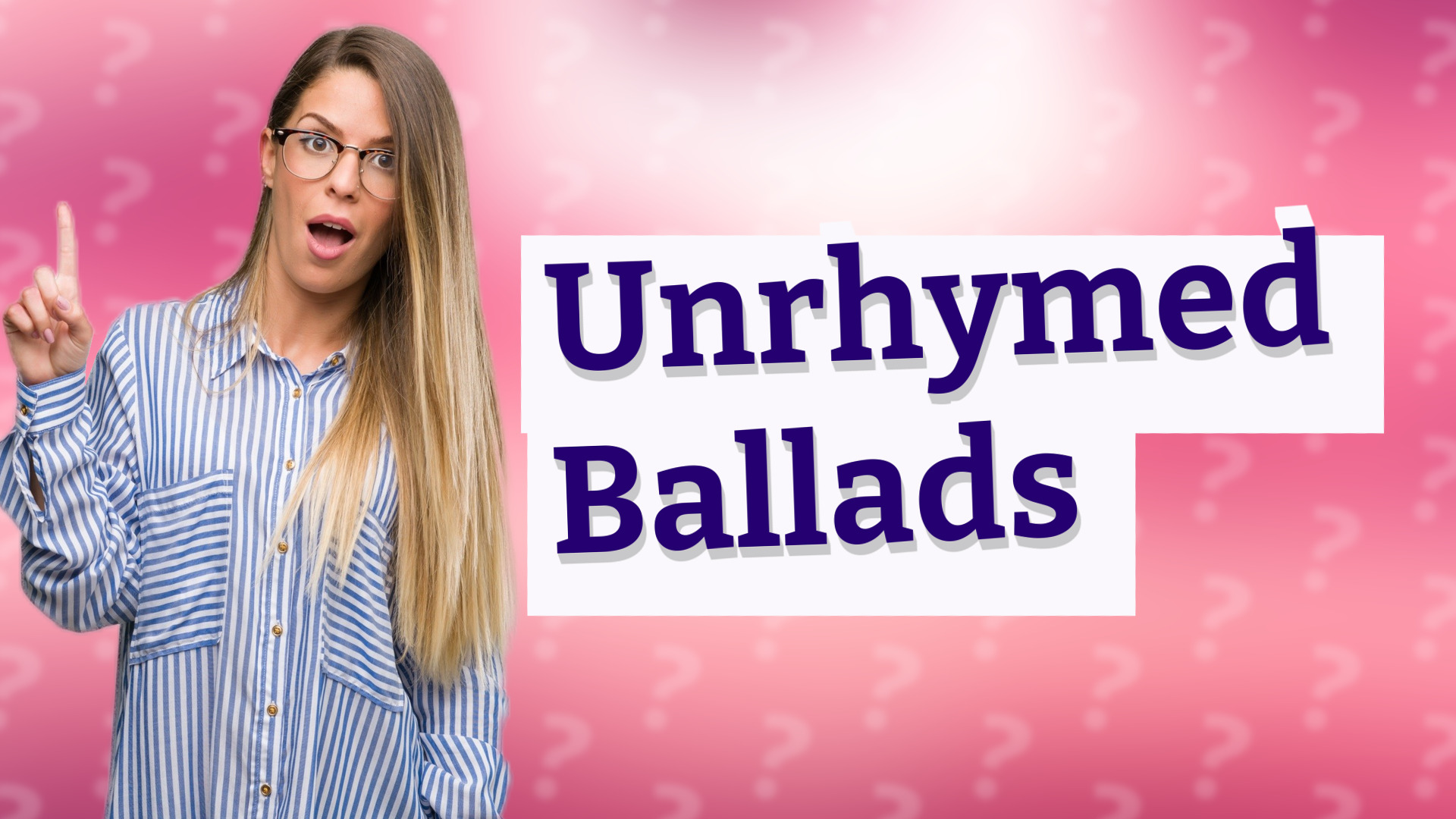 Unrhymed Ballads