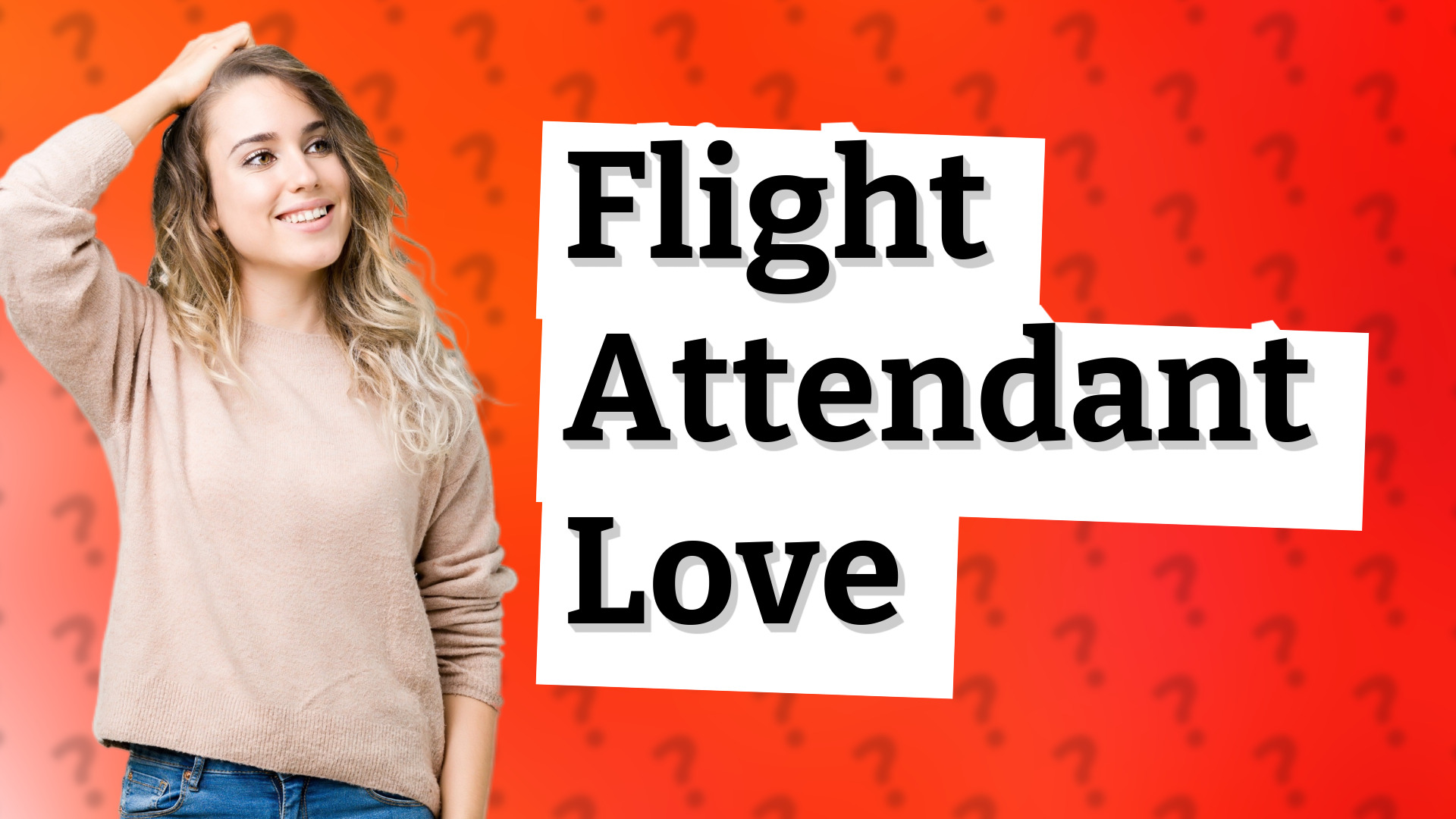 Flight Attendant Love