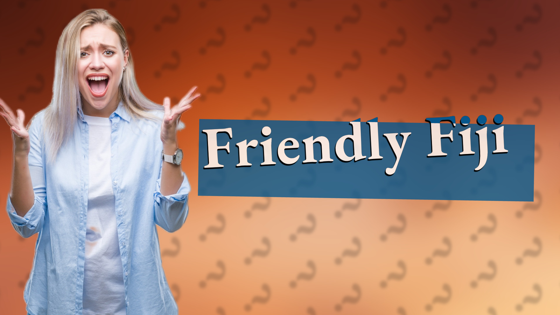 Friendly Fiji