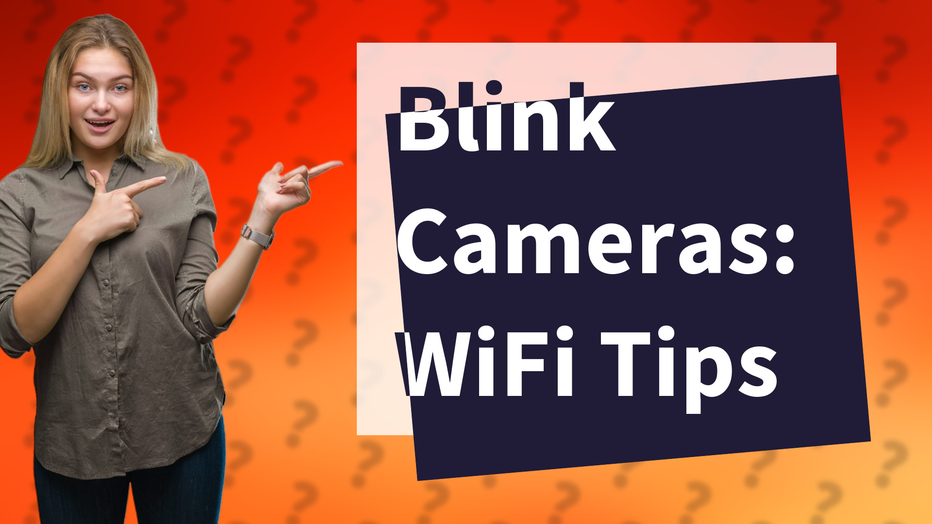 Blink Cameras: WiFi Tips