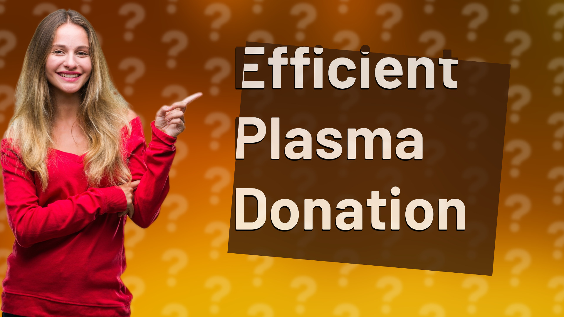Efficient Plasma Donation