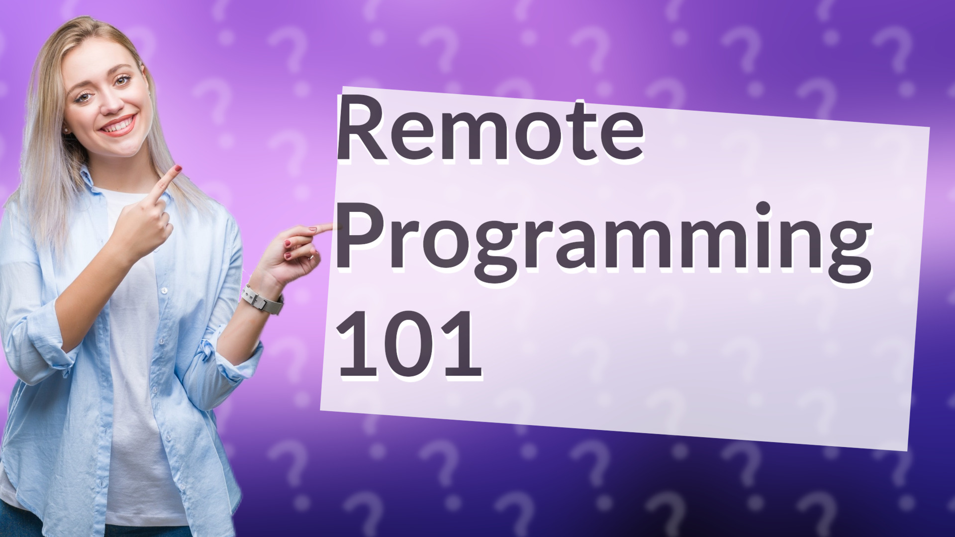 Remote Programming 101