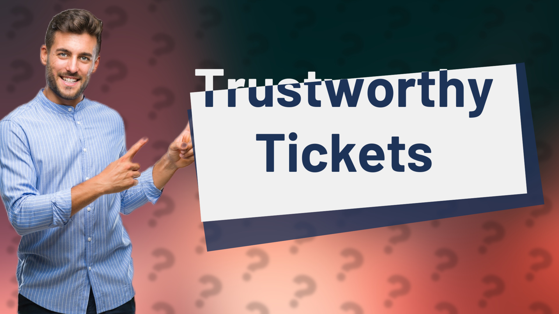 Trustworthy Tickets