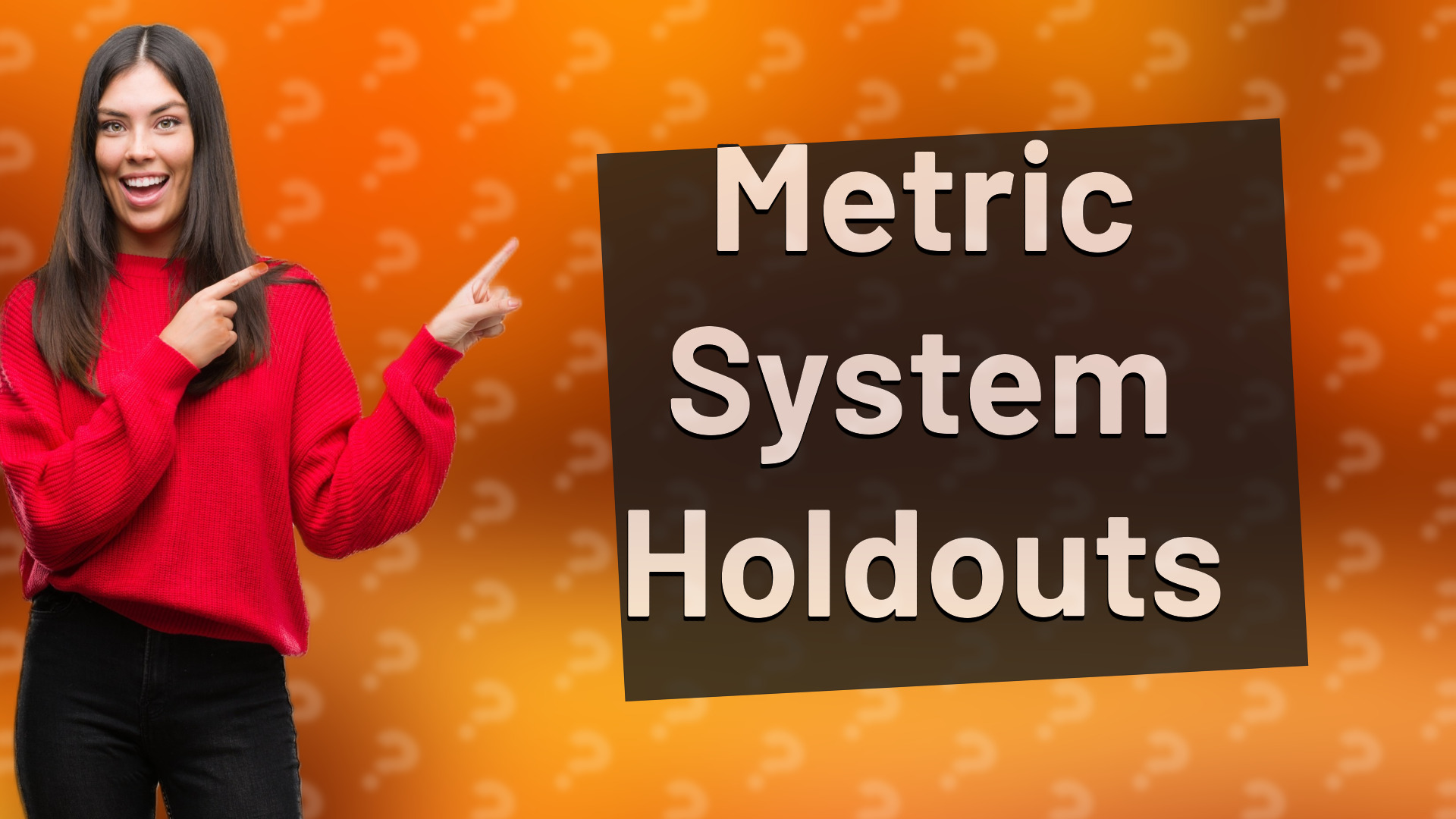 Metric System Holdouts