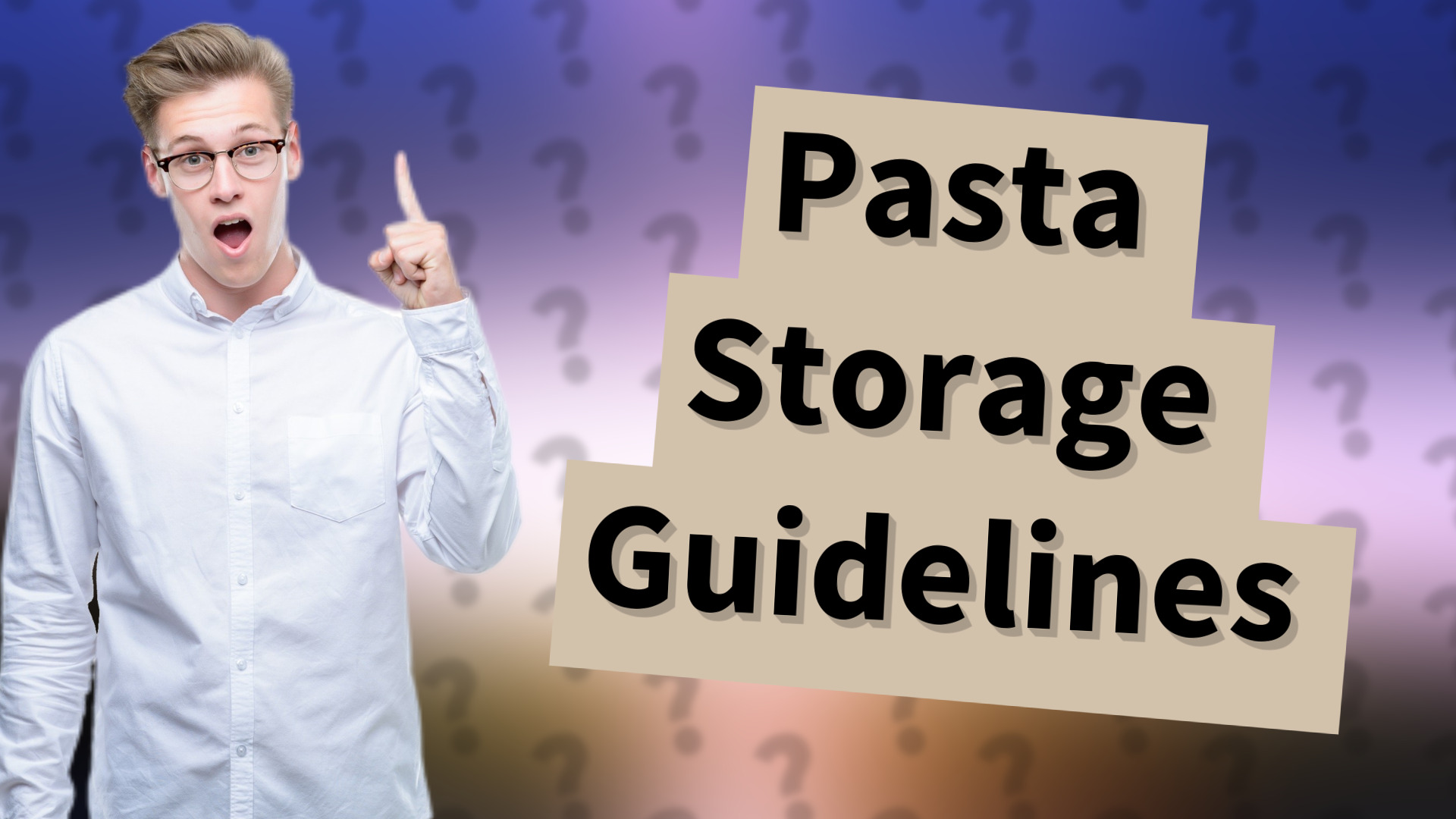 Pasta Storage Guidelines