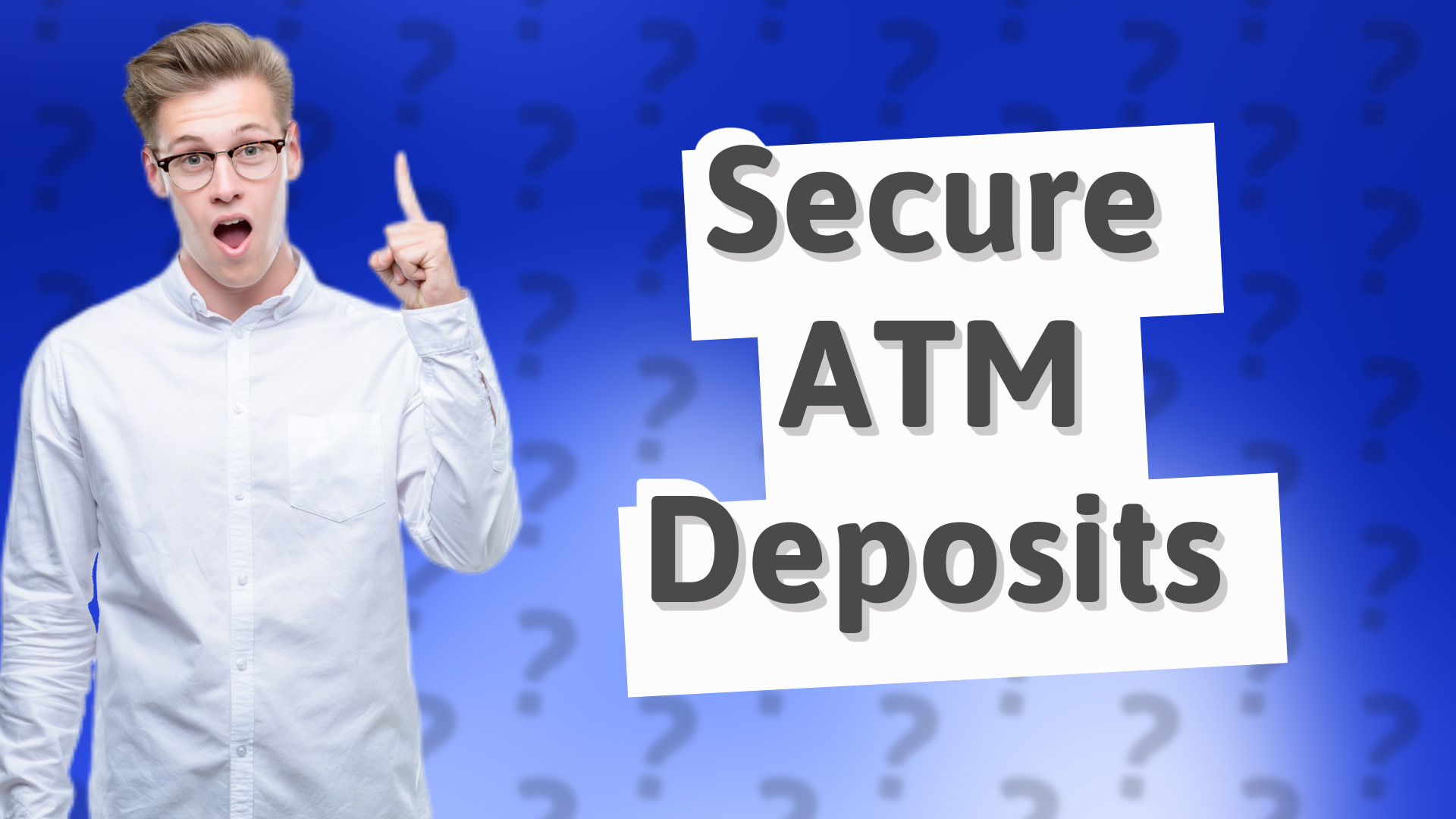Secure ATM Deposits