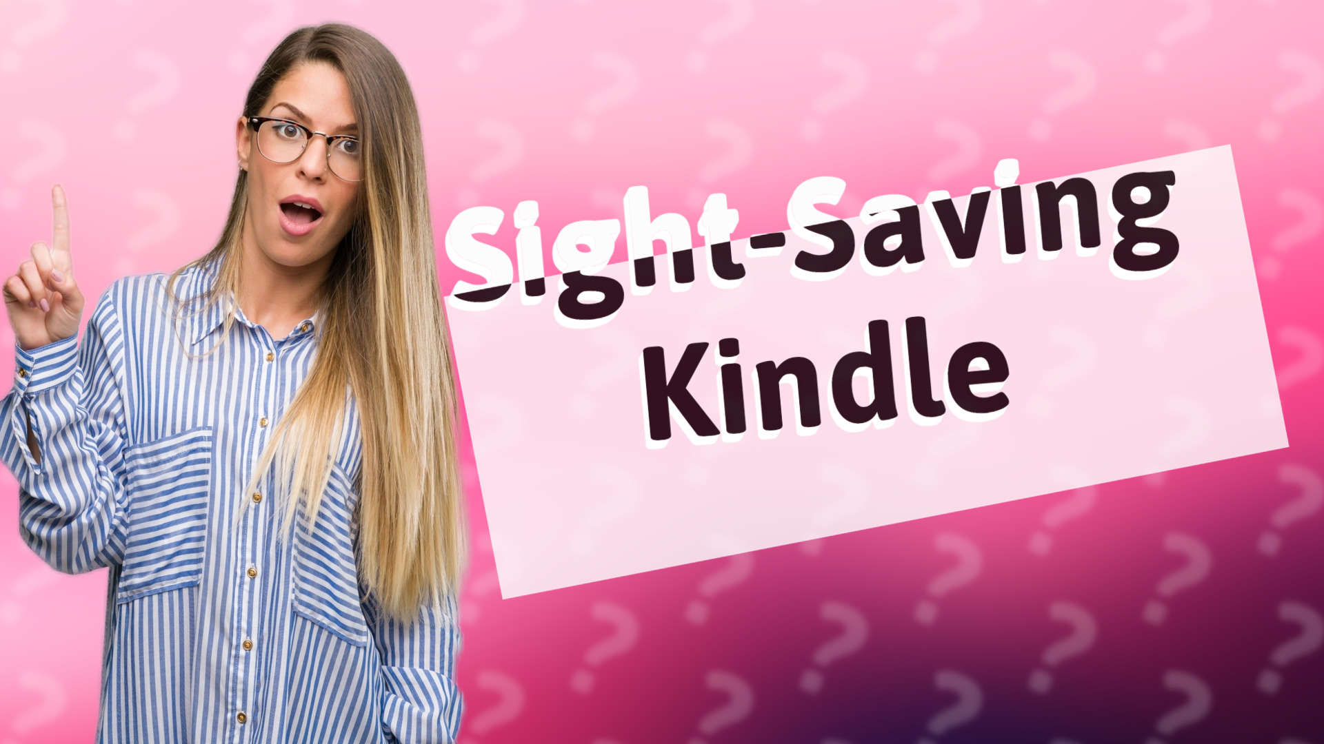 Sight-Saving Kindle