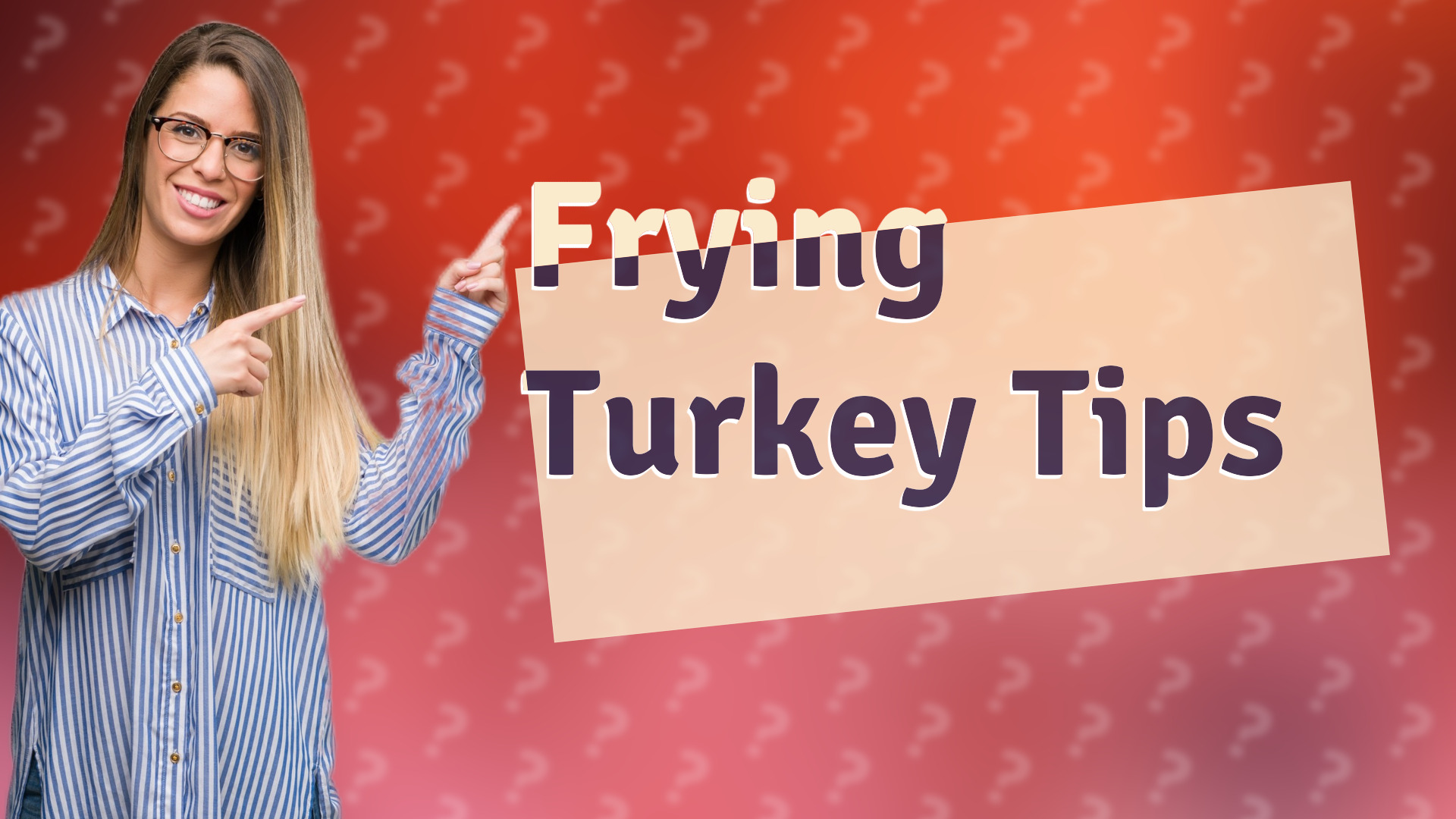 Frying Turkey Tips