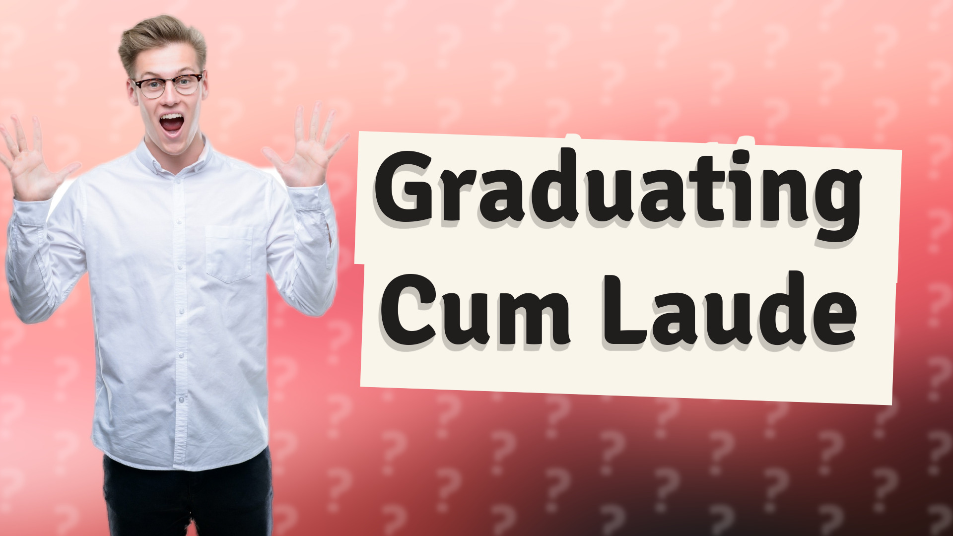 Graduating Cum Laude