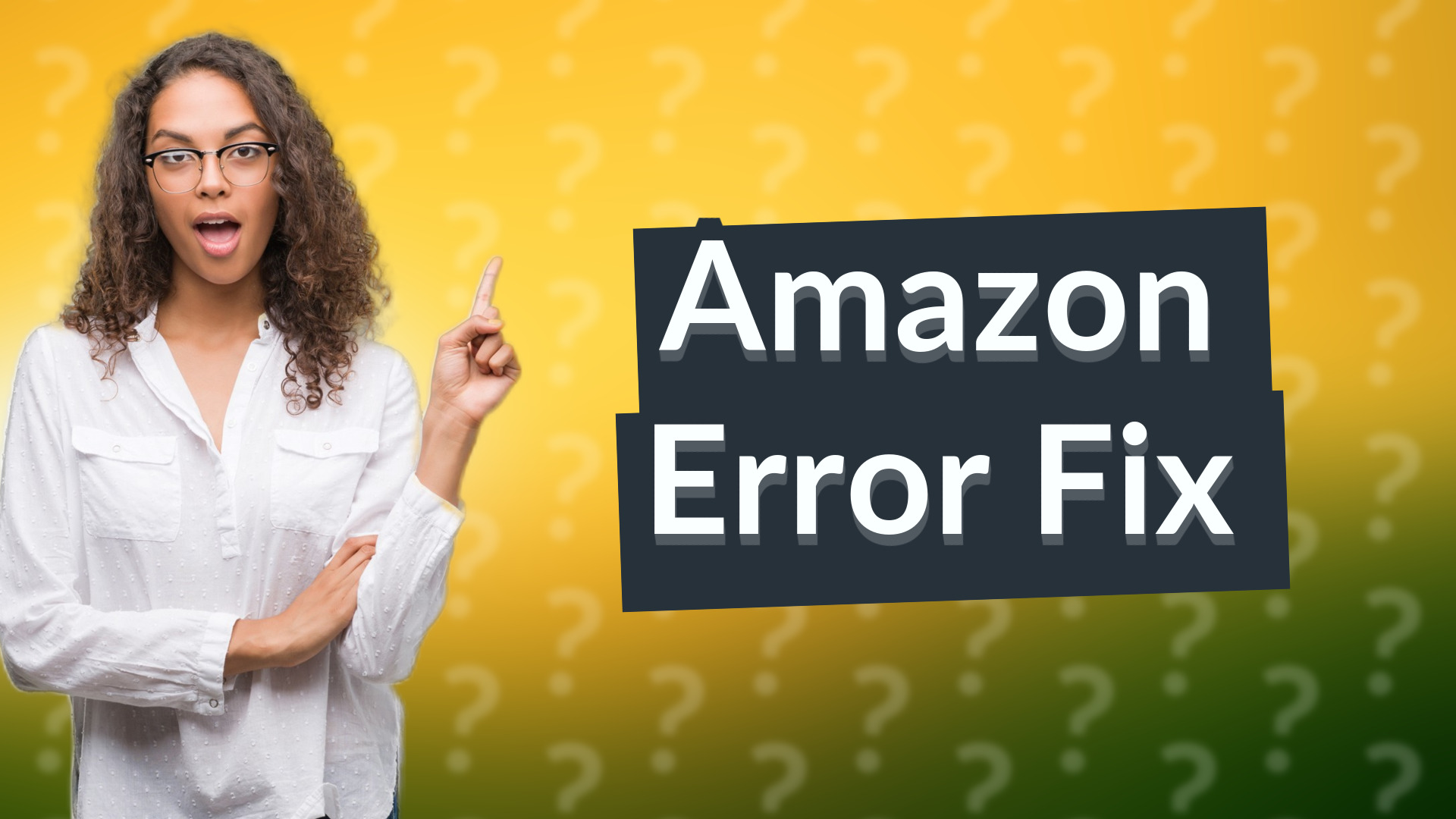 Amazon Error Fix