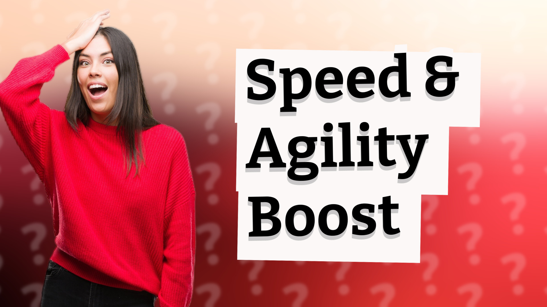 Speed & Agility Boost