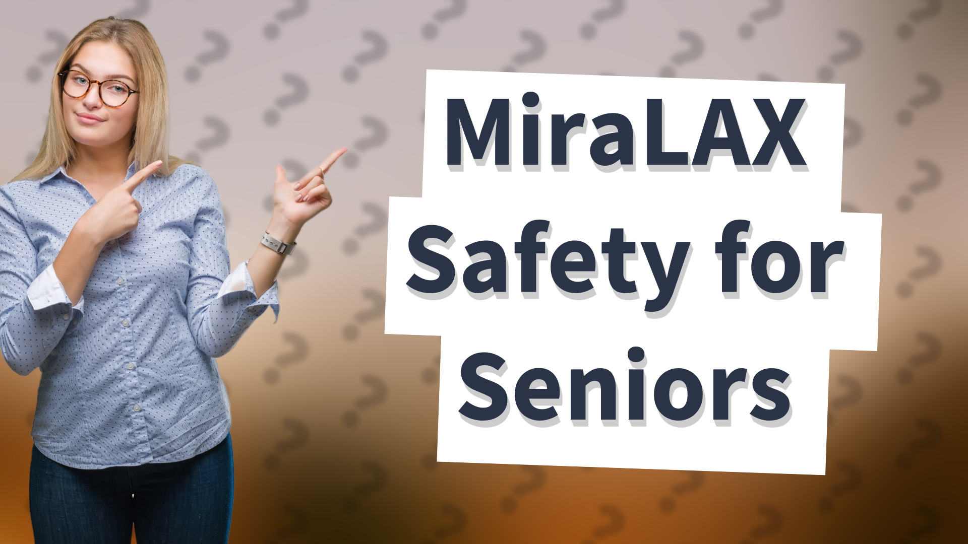 MiraLAX Safety for Seniors