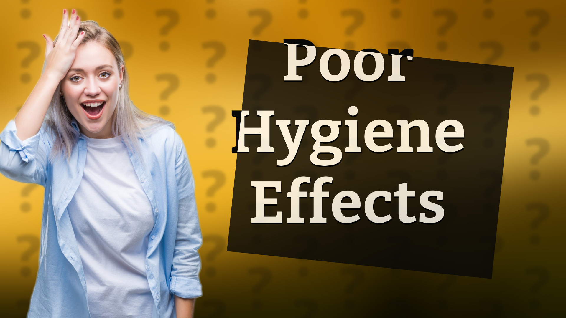 Poor Hygiene Effects