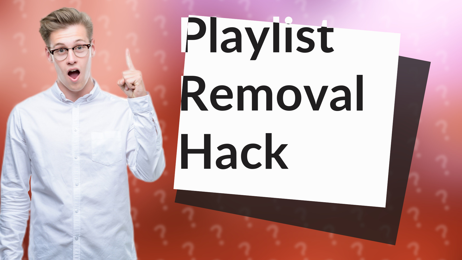 Playlist Removal Hack